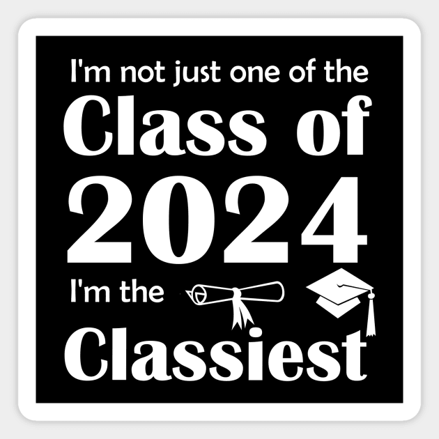 Lispe Not Just One of the Class of 2024 (white lettering) Magnet by Lispe